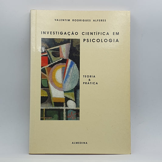 Valentim Rodrigues Alferes - Investigação Cientifica Em Psicologia