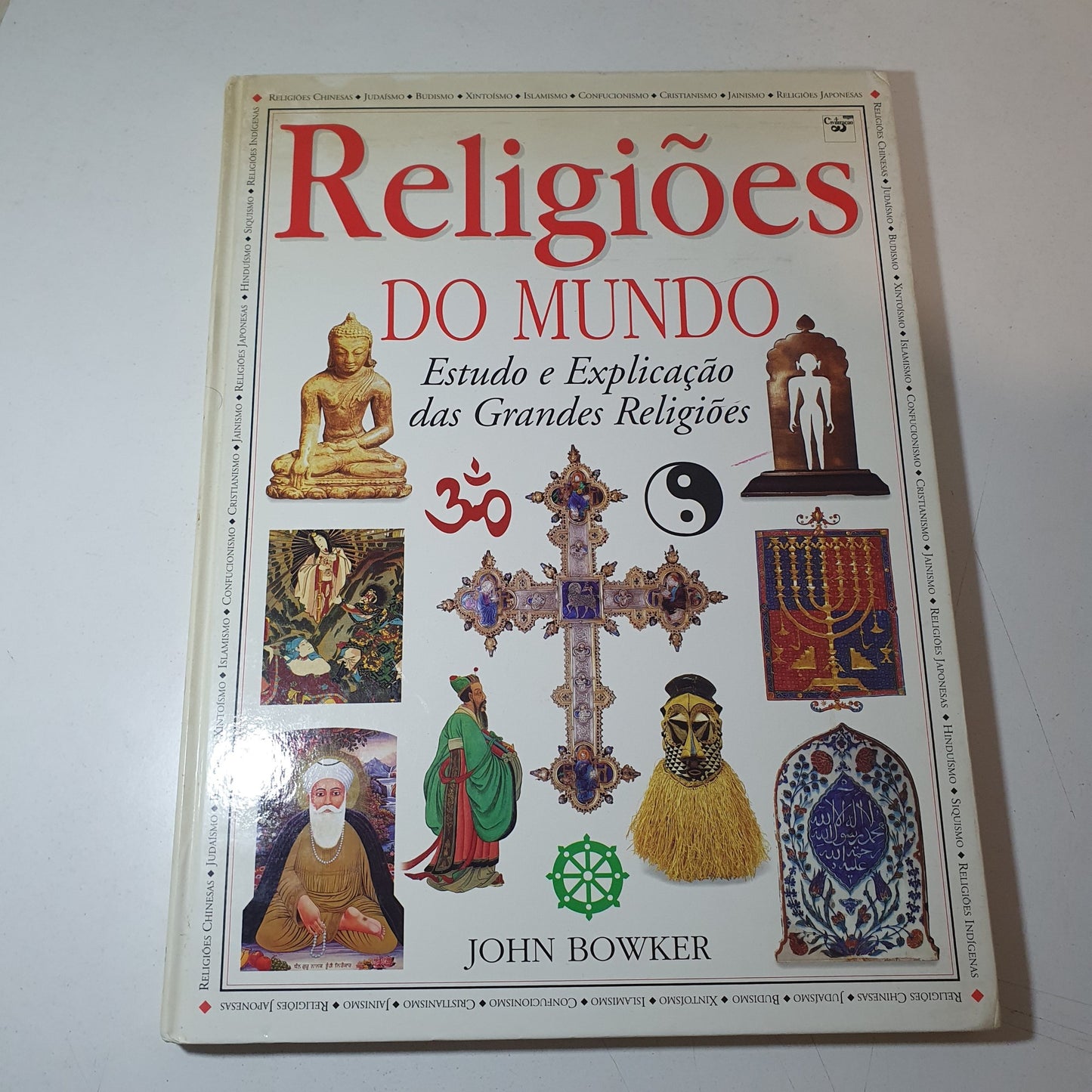 John Bowker - Religiões Do Mundo