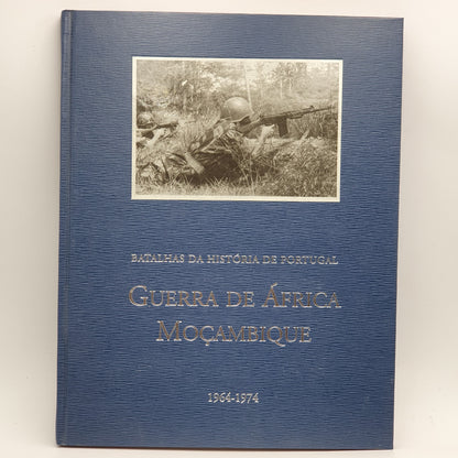 História de Portugal - Guerra de África: Moçambique 1964-1974
