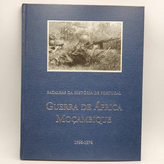 História de Portugal - Guerra de África: Moçambique 1964-1974