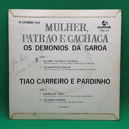 Os Demonios Da Garoa - Tião Carreiro e Pardinho - Mulher Patrão e Cachaça