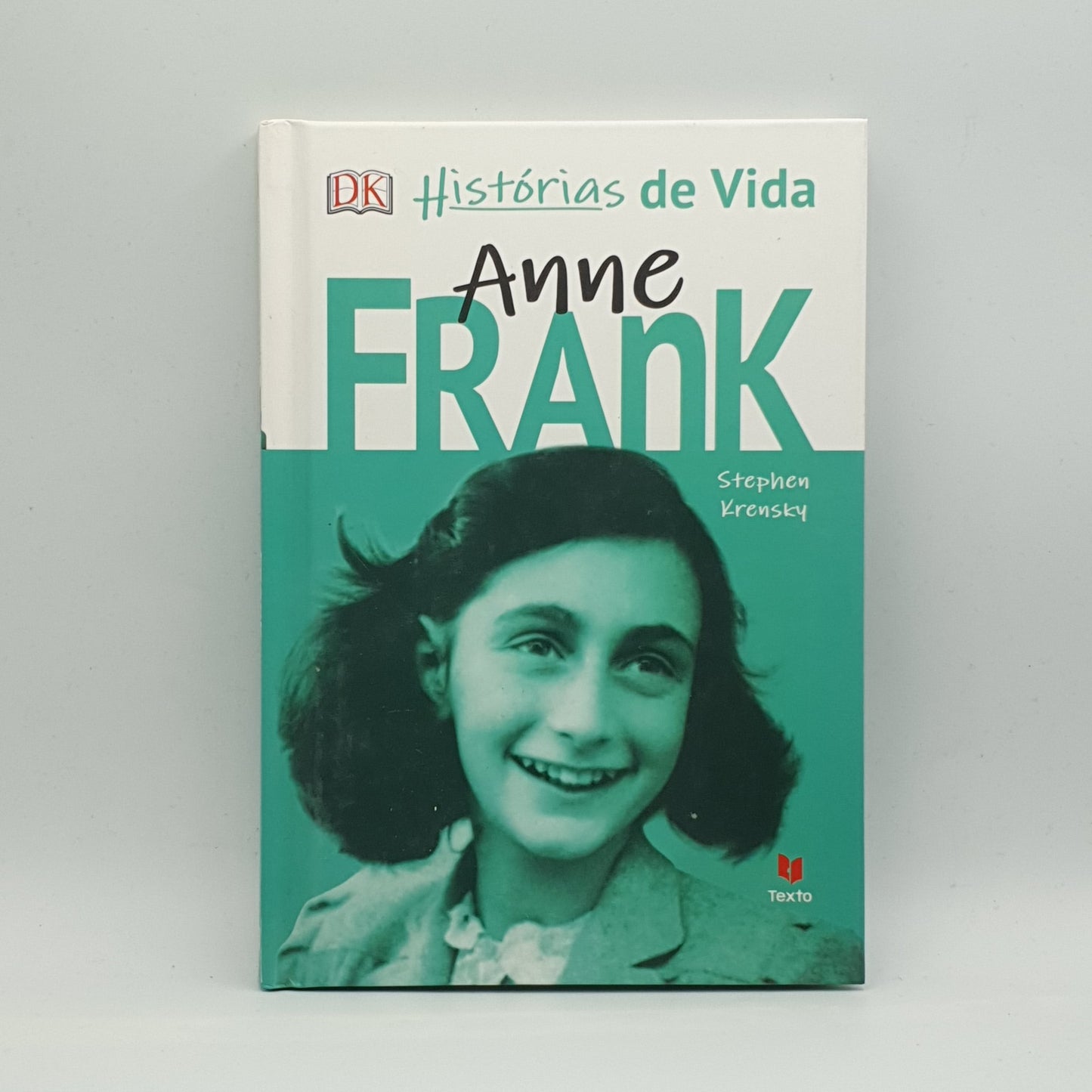 Stephen Krensky - Histórias de Vida: Anne Frank
