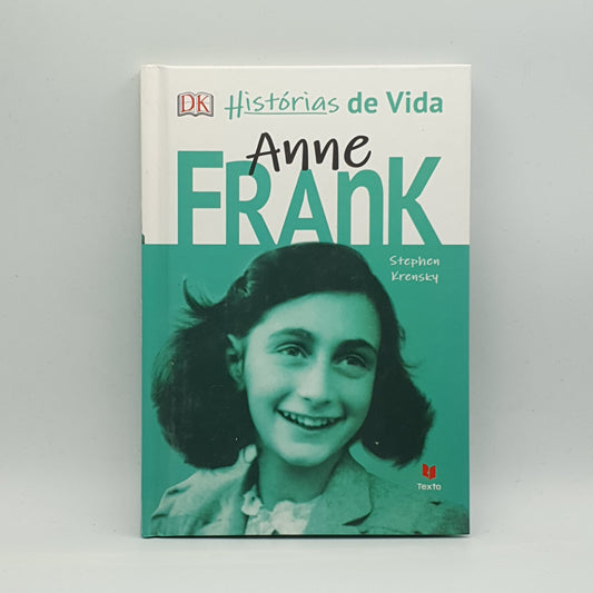 Stephen Krensky - Histórias de Vida: Anne Frank