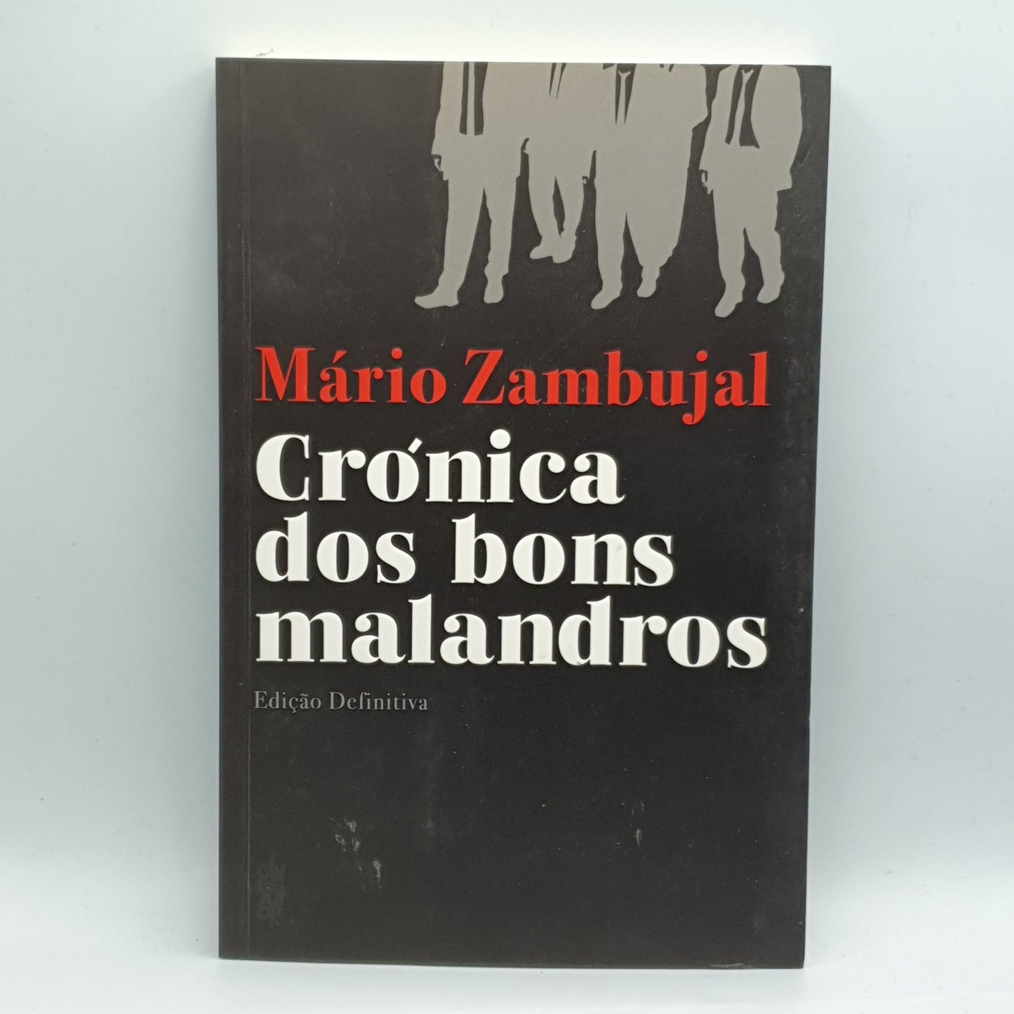 Mário Zambujal - Crónica Dos Bons Malandros