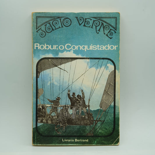 Julio Verne - Robur O Conquistador