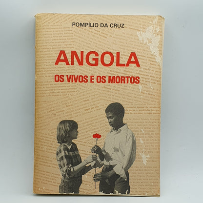Pompilio da Cruz - Angola Os Vivos e Os Mortos