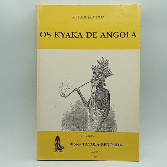 Mesquitela Lima - Os Kyaka de Angola