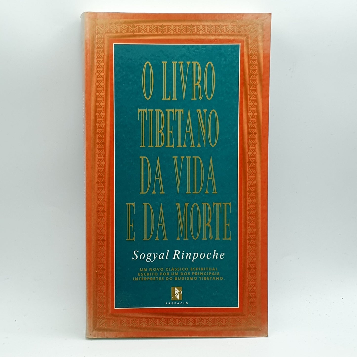 Sogyal Rinpoche - O Livro Tibetano da Vida e da Morte