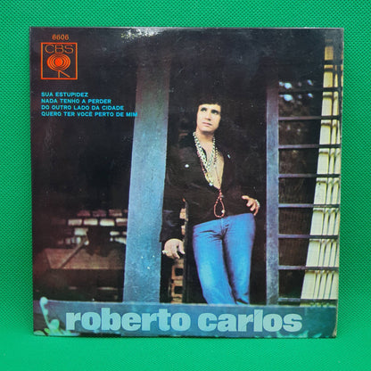 Roberto Carlos – Sua Estupidez