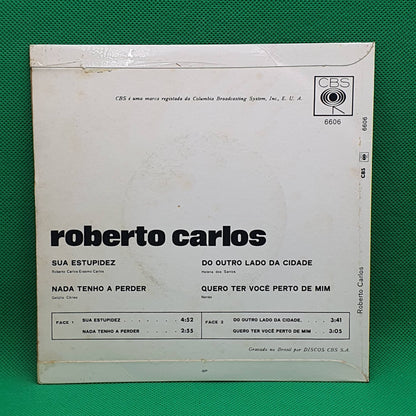 Roberto Carlos – Sua Estupidez