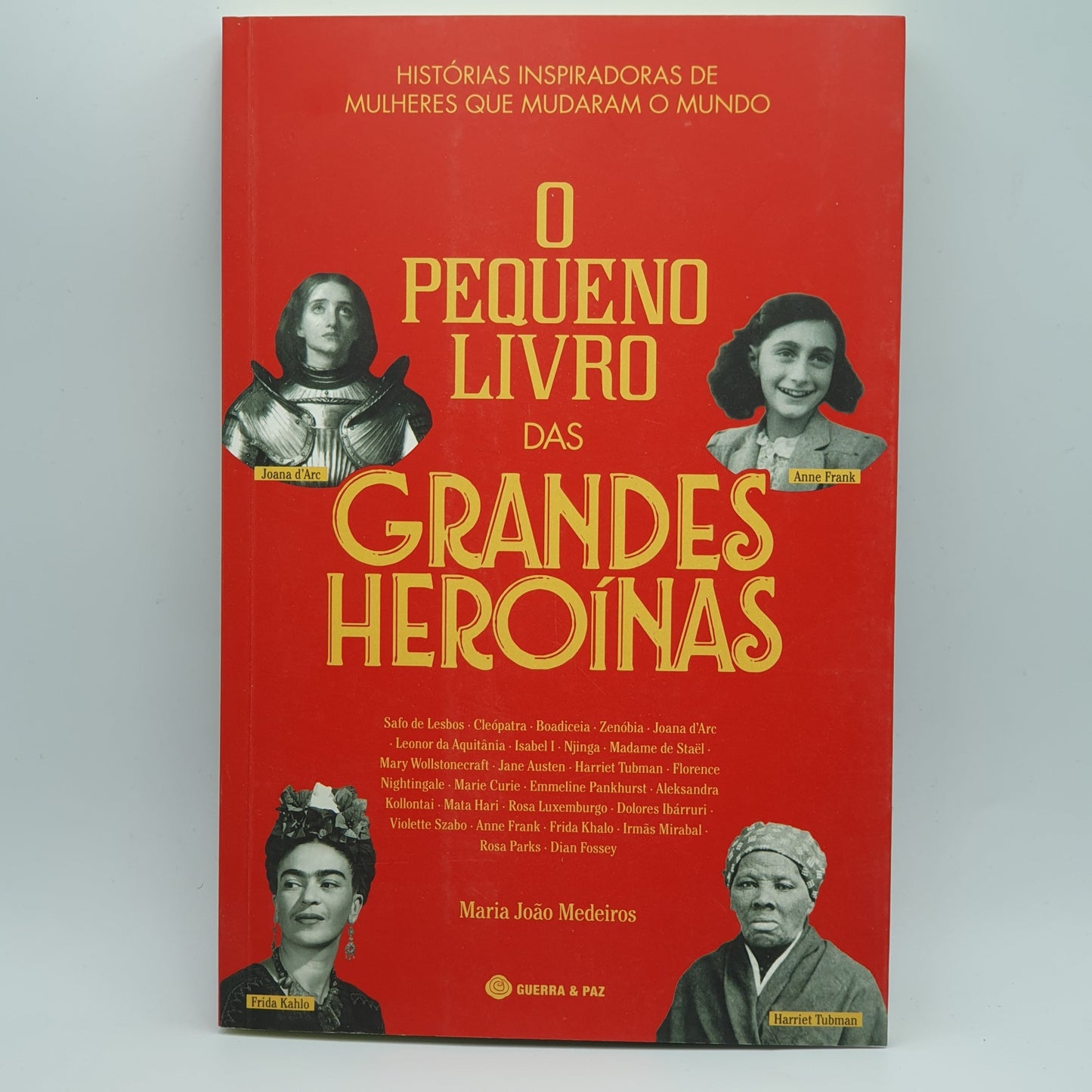Maria João Medeiros - O Pequeno Livro Das Grandes Heroinas