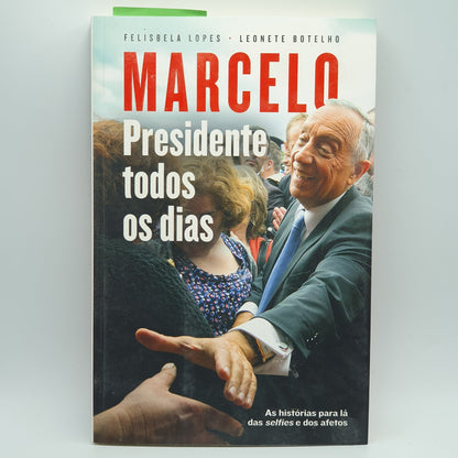 F.Lopes, L.Botelho - Marcelo Presidente Todos Dias
