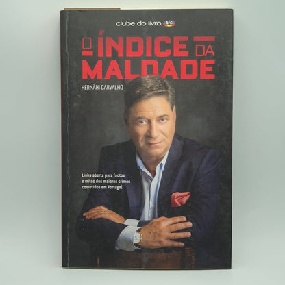 Hernâni Carvalho - O Índice da Maldade