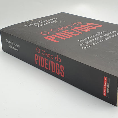 Irene Flunser Pimentel - O Caso Da PIDE/DGS