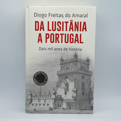 Diogo Freitas Do Amaral - Da Lusitânia a Portugal
