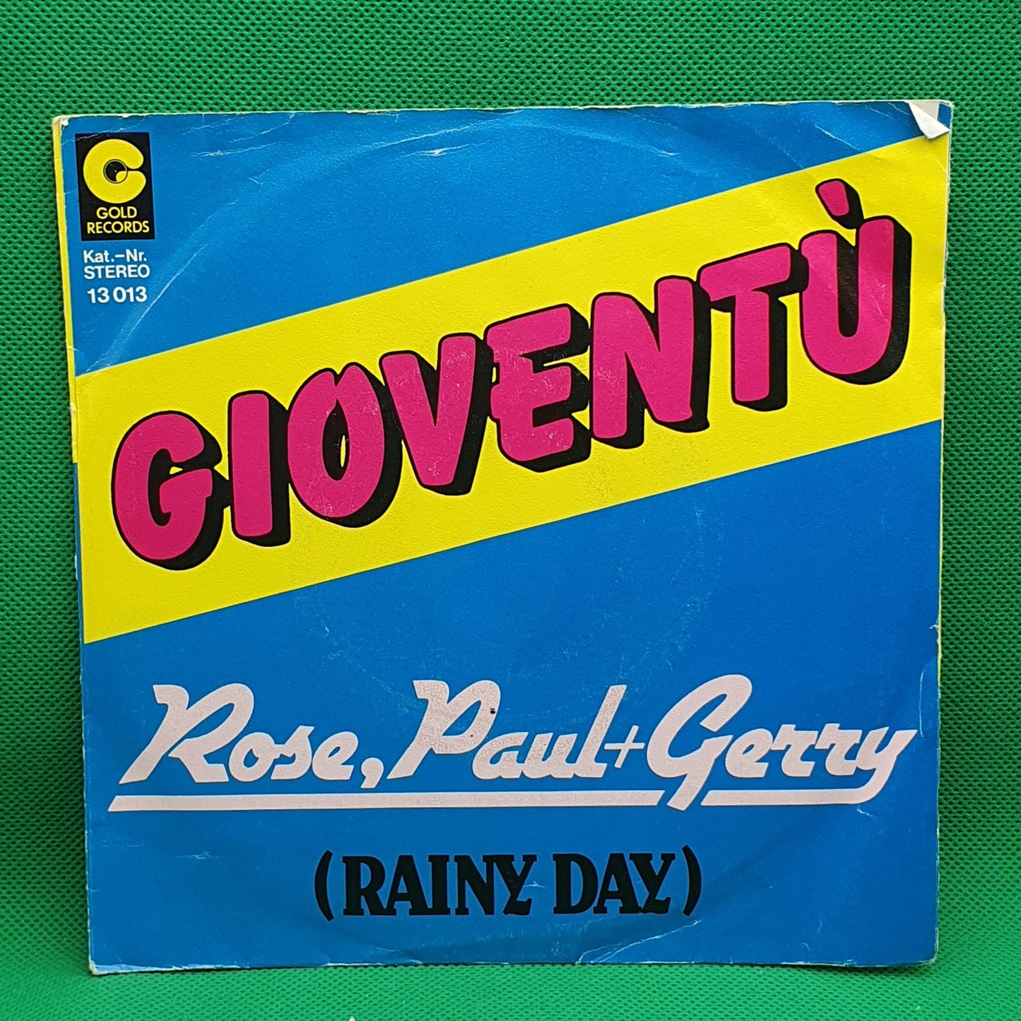 Rose, Paul + Gerry  - Rainy Day / Gioventù