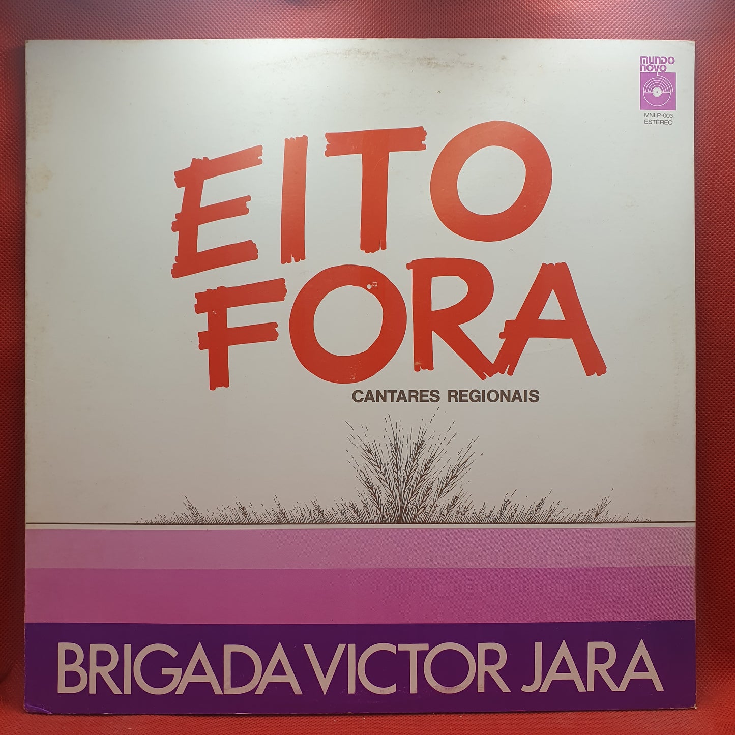 Brigada Victor Jara – Eito Fora
