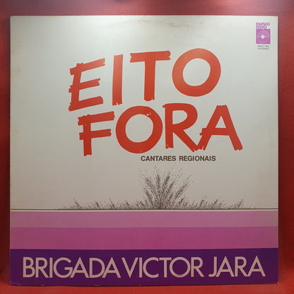 Brigada Victor Jara – Eito Fora
