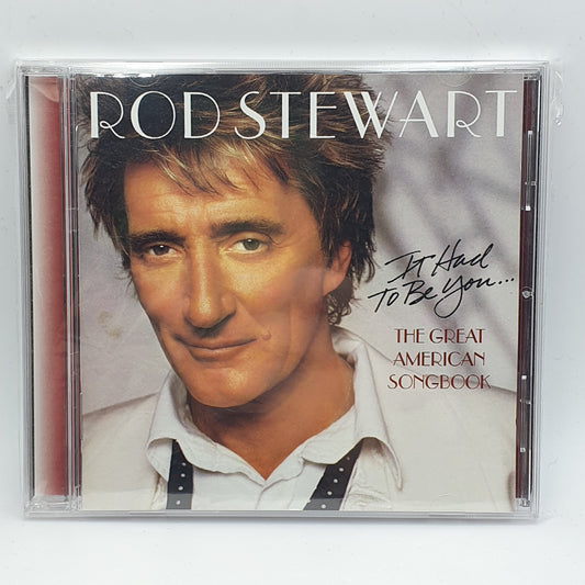 Rod Stewart ‎– It Had To Be You... The Great American Songbook