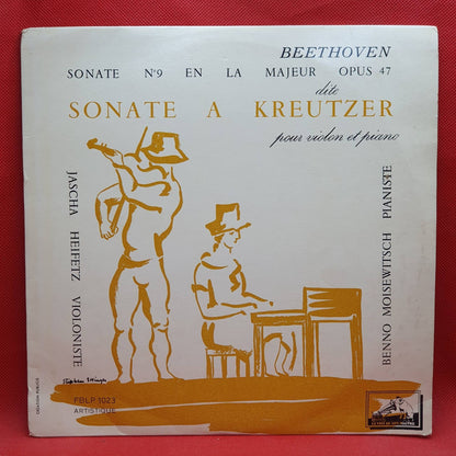 Beethoven - Jascha Heifetz, Benno Moiseiwitsch ‎– Sonate A Kreutzer