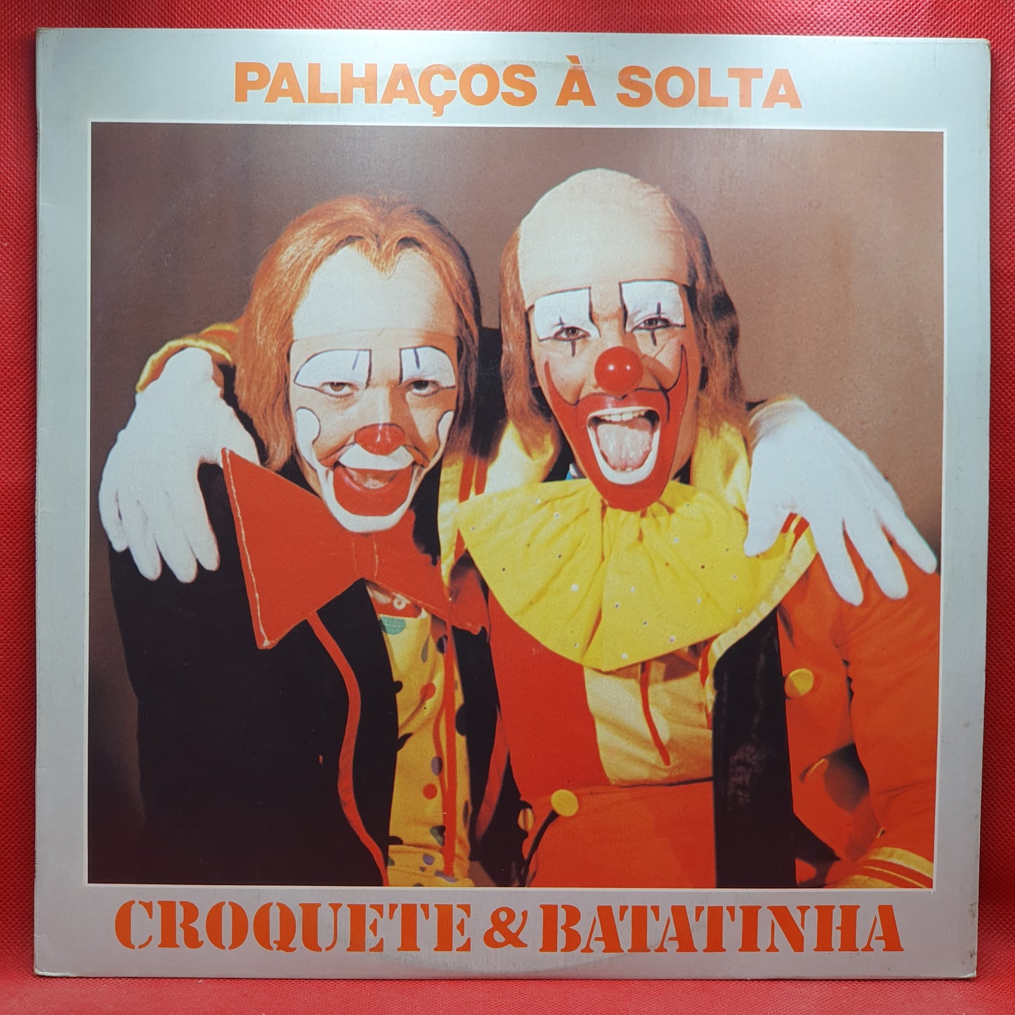Croquete & Batatinha ‎– Palhaços À Solta