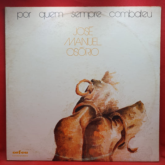 José Manuel Osório ‎– Por Quem Sempre Combateu