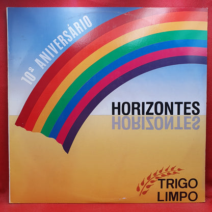 Trigo Limpo ‎– Horizontes - 10º Aniversário