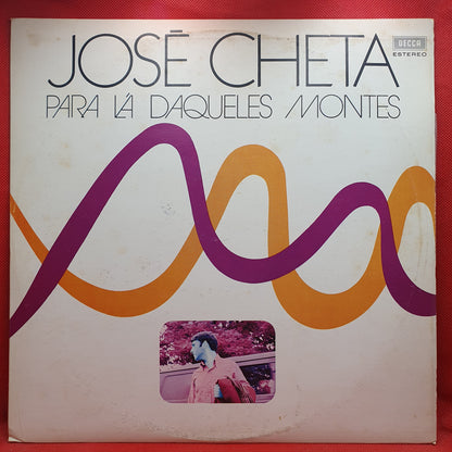 José Cheta ‎– Para Lá Daqueles Montes