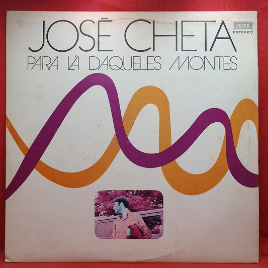 José Cheta ‎– Para Lá Daqueles Montes