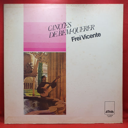 Frei Vicente ‎– Canções De Bem-Querer