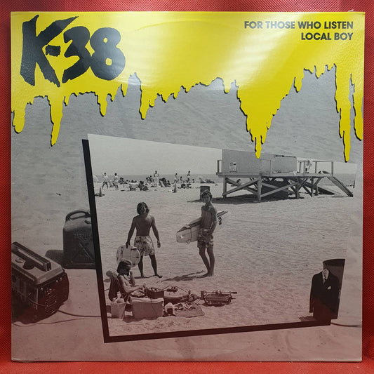 K-38 ‎– For Those Who Listen / Local Boy