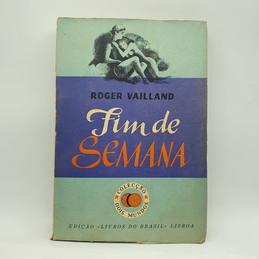 Roger Vailland - Fim De Semana