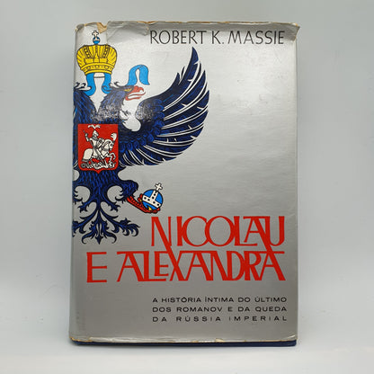 Robert K Massie - Nicolau e Alexandra