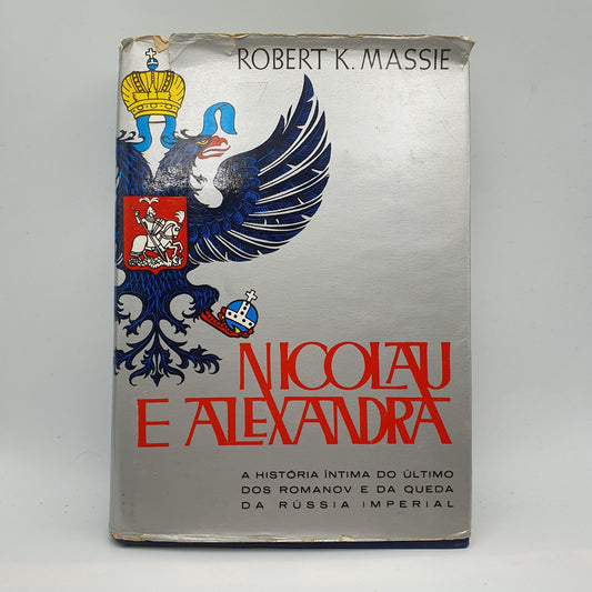 Robert K Massie - Nicolau e Alexandra