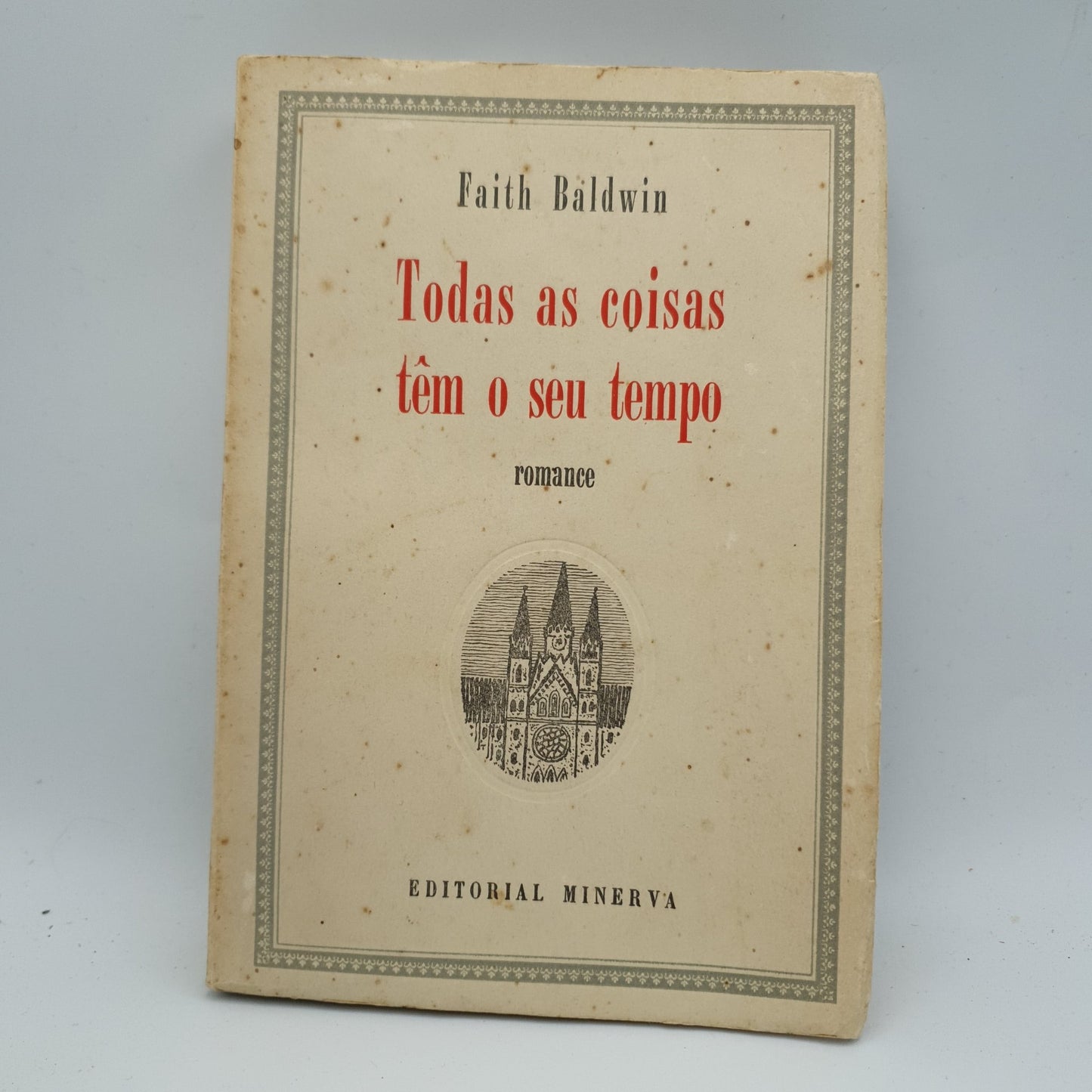 Faith Baldwin - Todas As Coisas Tem O Seu Tempo