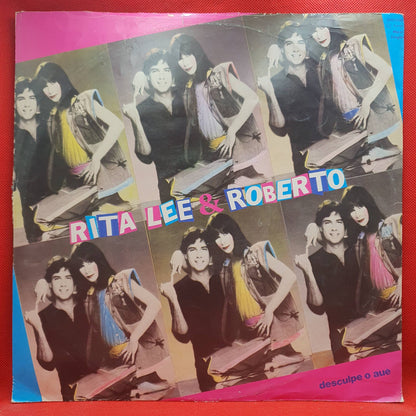Rita Lee & Roberto ‎– Desculpe O Aué