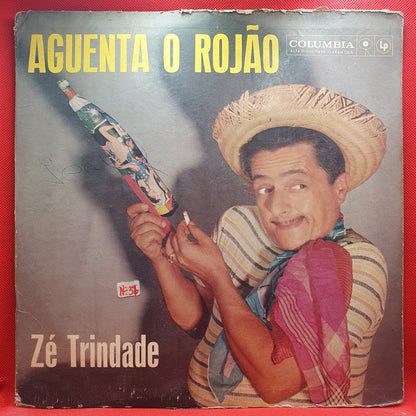 Zé Trindade ‎– Aguenta O Rojão