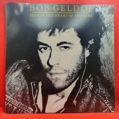 Bob Geldof ‎– Deep In The Heart Of Nowhere