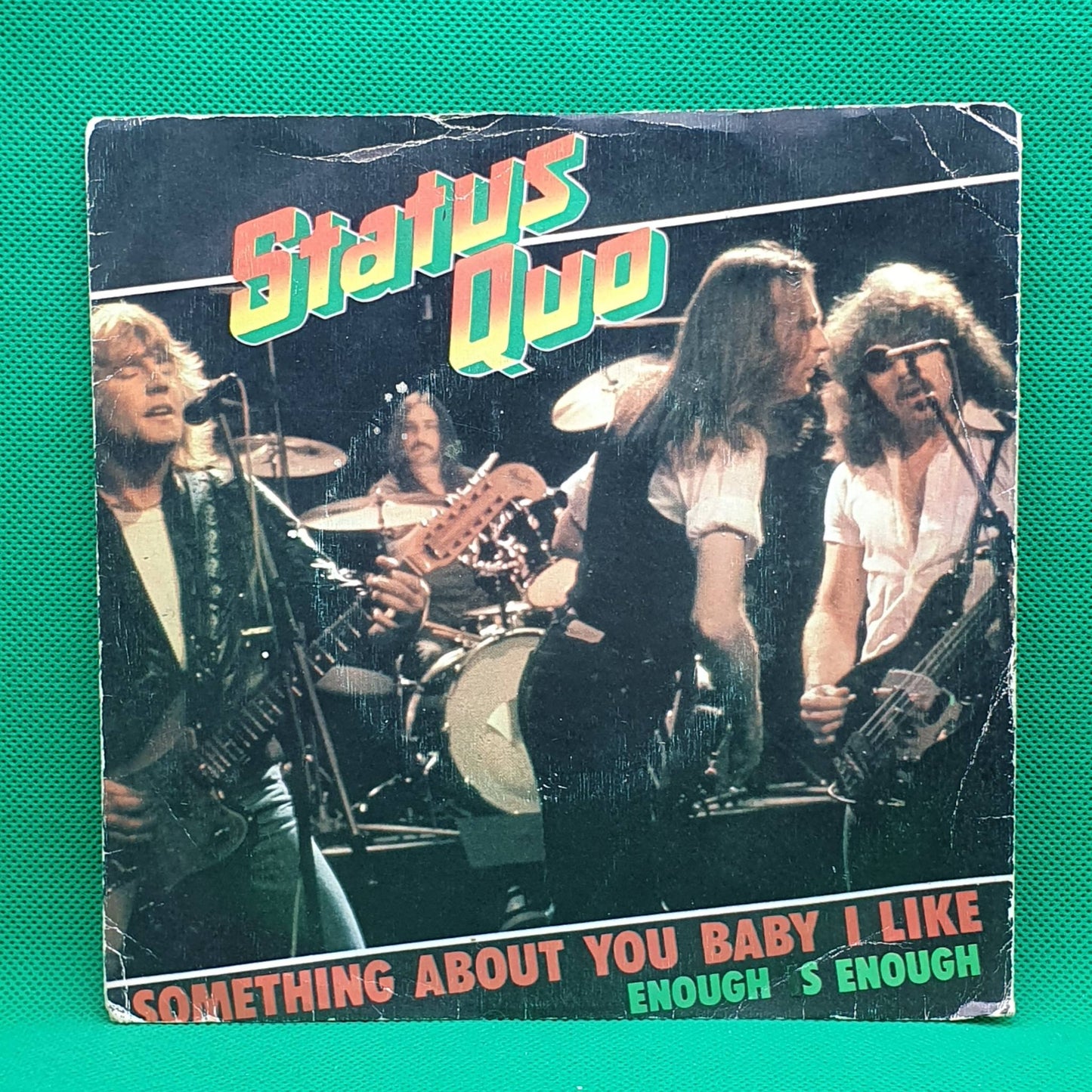 Status Quo ‎– Something About You Baby I Like