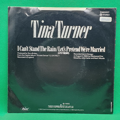 Tina Turner ‎– I Can't Stand The Rain / Let's Pretend We're Married (Live Version)