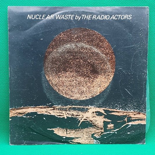 The Radio Actors ‎– Nuclear Waste