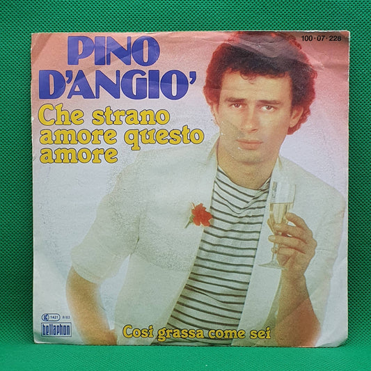 Pino D'Angiò ‎– Che Strano Amore Questo Amore