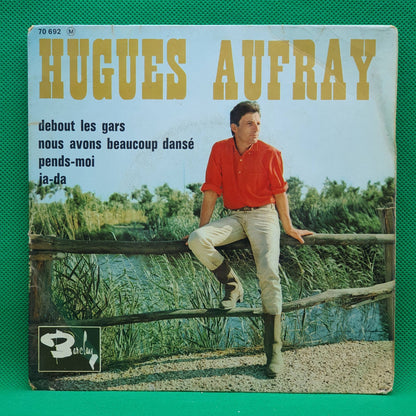 Hugues Aufray ‎– Debout Les Gars