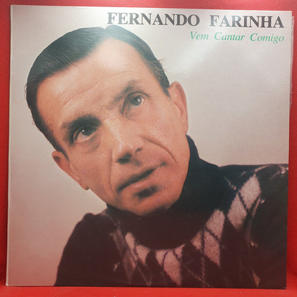 Fernando Farinha ‎– Vem Cantar Comigo