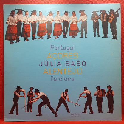 Júlia Babo ‎– Portugal Açores Alentejo Folclore