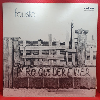 Fausto ‎– P'ro Que Der E Vier