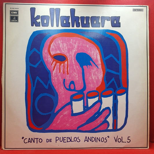 Conjunto Kollahuara ‎– Canto De Pueblos Andinos Vol. 5