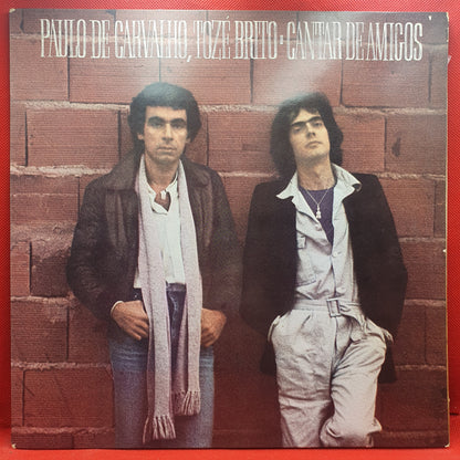 Paulo De Carvalho, Tozé Brito ‎– Cantar De Amigos