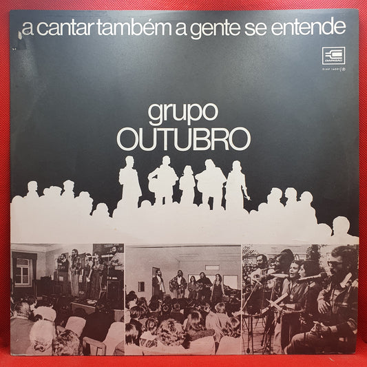 Grupo Outubro ‎– A Cantar Também A Gente Se Entende