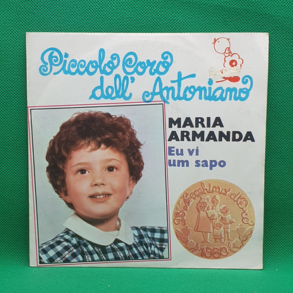 Maria Armanda / Piccolo Coro Dell'Antoniano ‎– Eu Vi Um Sapo / Ho Visto Un Rospo